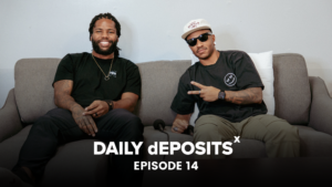 DAILYdEPOSITS EP. 14